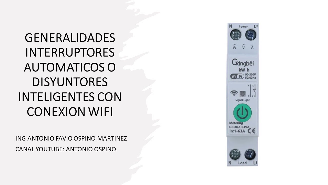 BREAKERS, INTERRUPTORES AUTOMATICOS O DISYUNTORES INTELIGENTES CON CONEXION WIFI