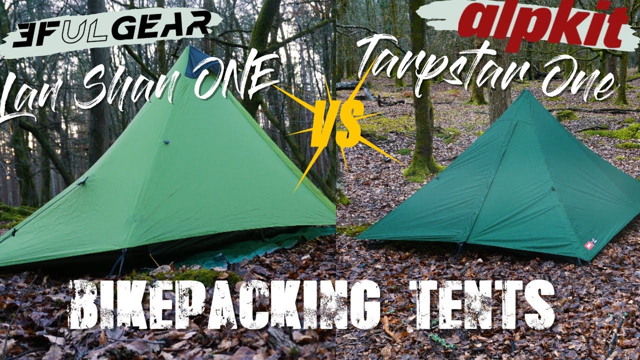 BIKEPACKING TENTS - 3F UL GEAR LAN SHAN 1 vs ALPKIT TARPSTAR 1 (DISASTER)