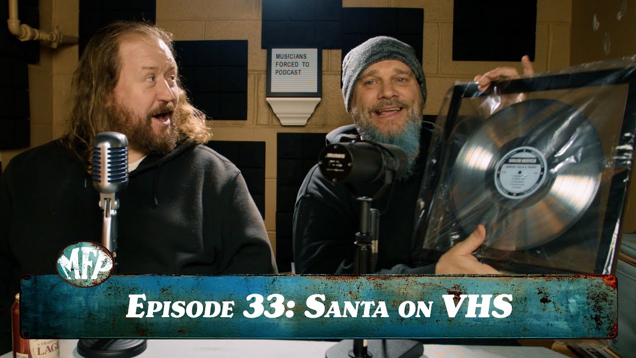 Musicians Forced to Podcast #33: Santa on VHS