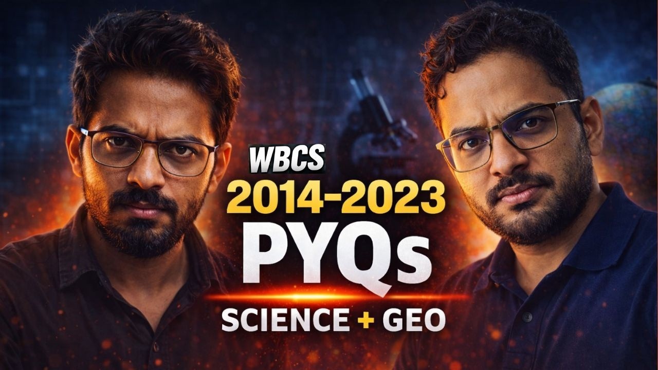 WBCS Prelims PYQs 2014–2023 | 10+ Hours Marathon | General Science, Geography & English | WBCS 2026