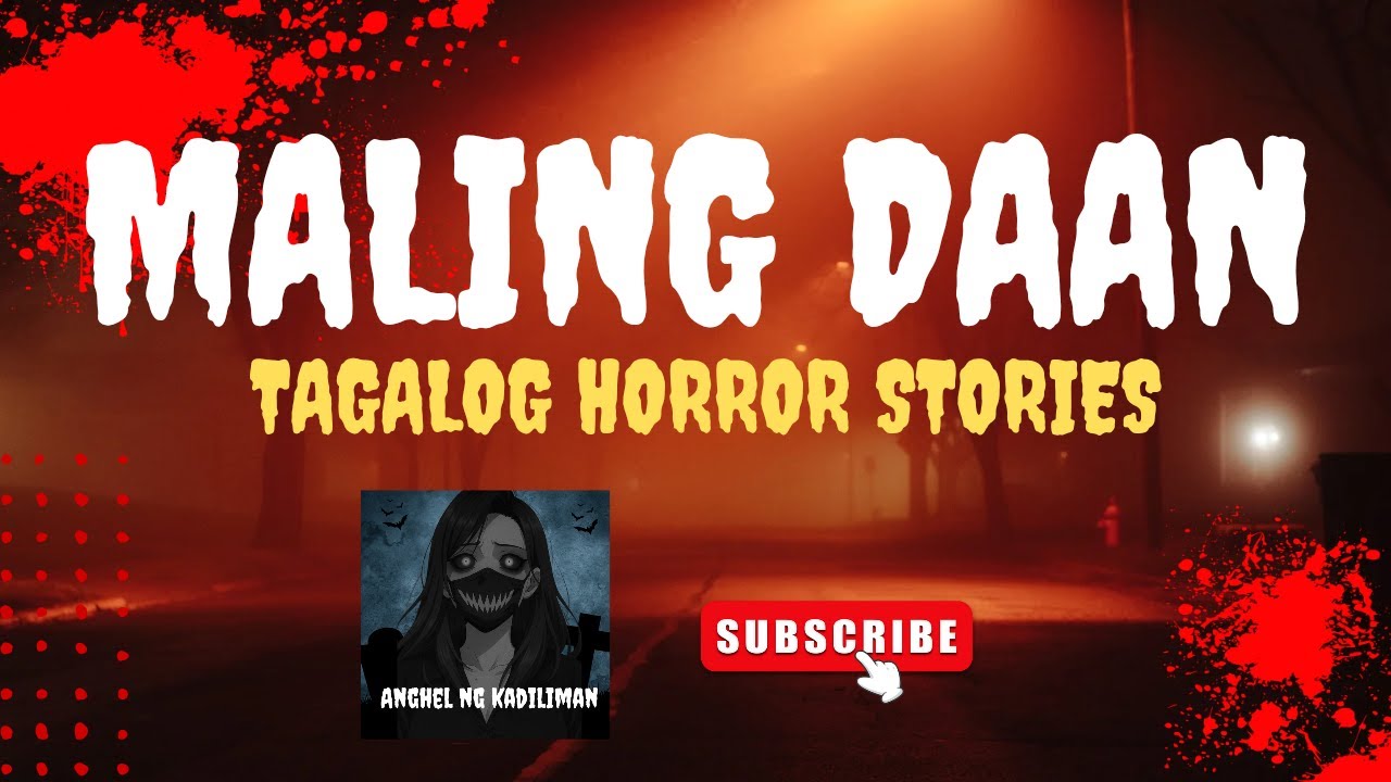 MALING DAAN I TAGALOG HORROR STORIES I ANGHEL NG KADILIMAN