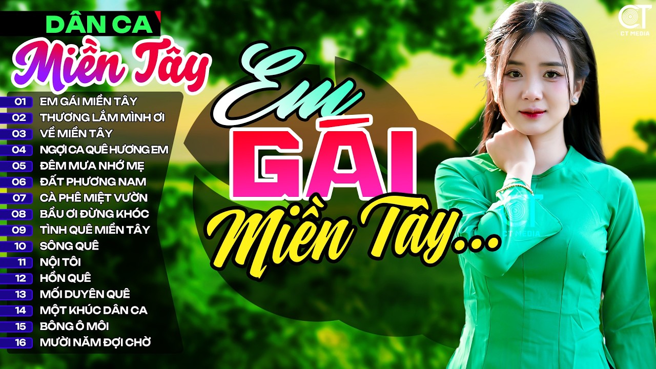 Lk Em Gái Miền Tây, LK Nhạc Dân Ca Miền Tây Chọn Lọc Hay Nhất 2026, Nhạc Dân Ca Trữ Tình Quê Hương