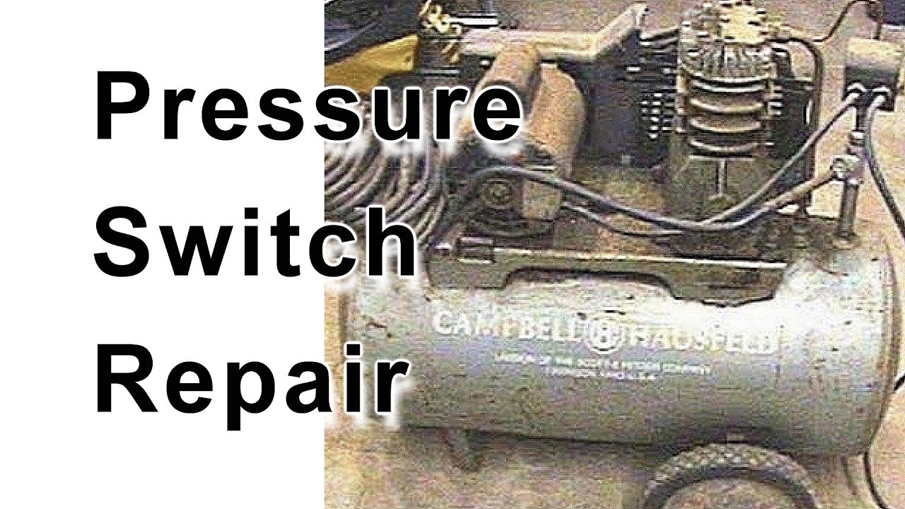 Air Compressor Pressure Switch Repair (Campbell Hausefeld)