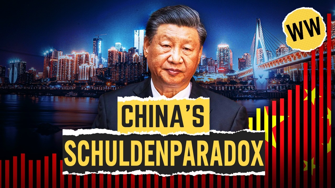 China hat ein gewaltiges Schuldenproblem | WirtschaftsWissen