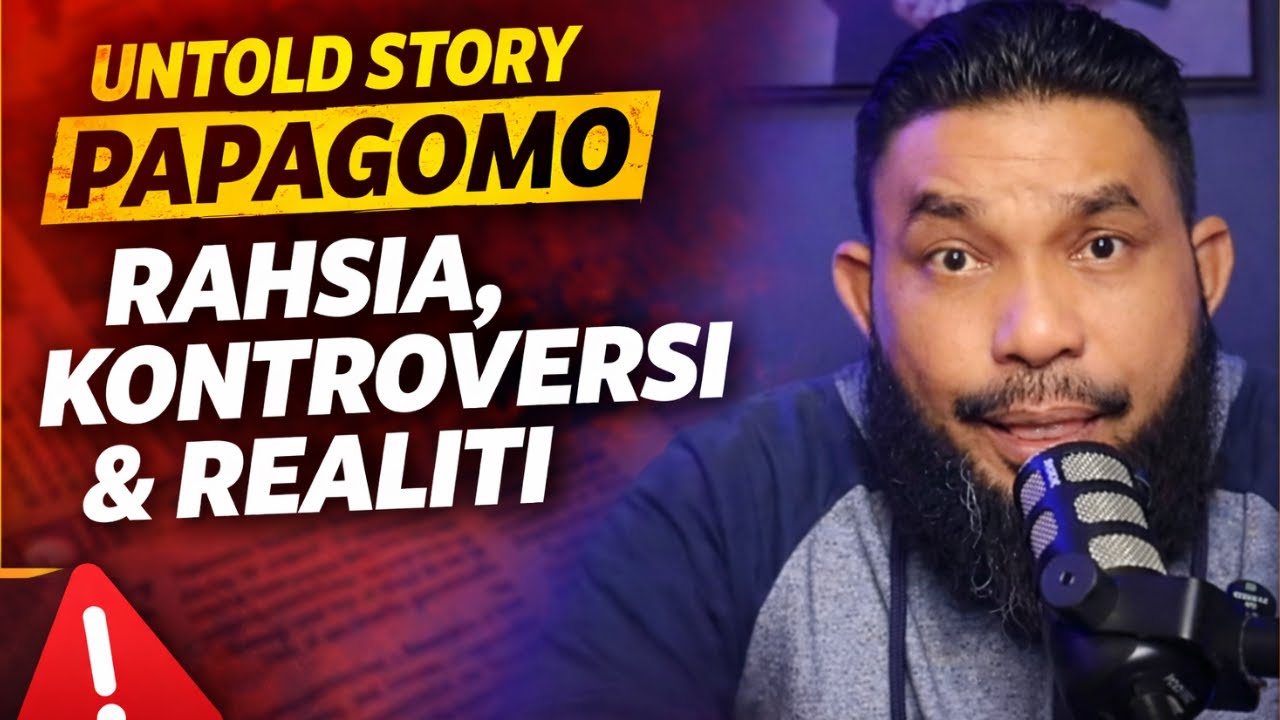 Untold Story Papagomo &ndash; Rahsia, Kontroversi & Realiti