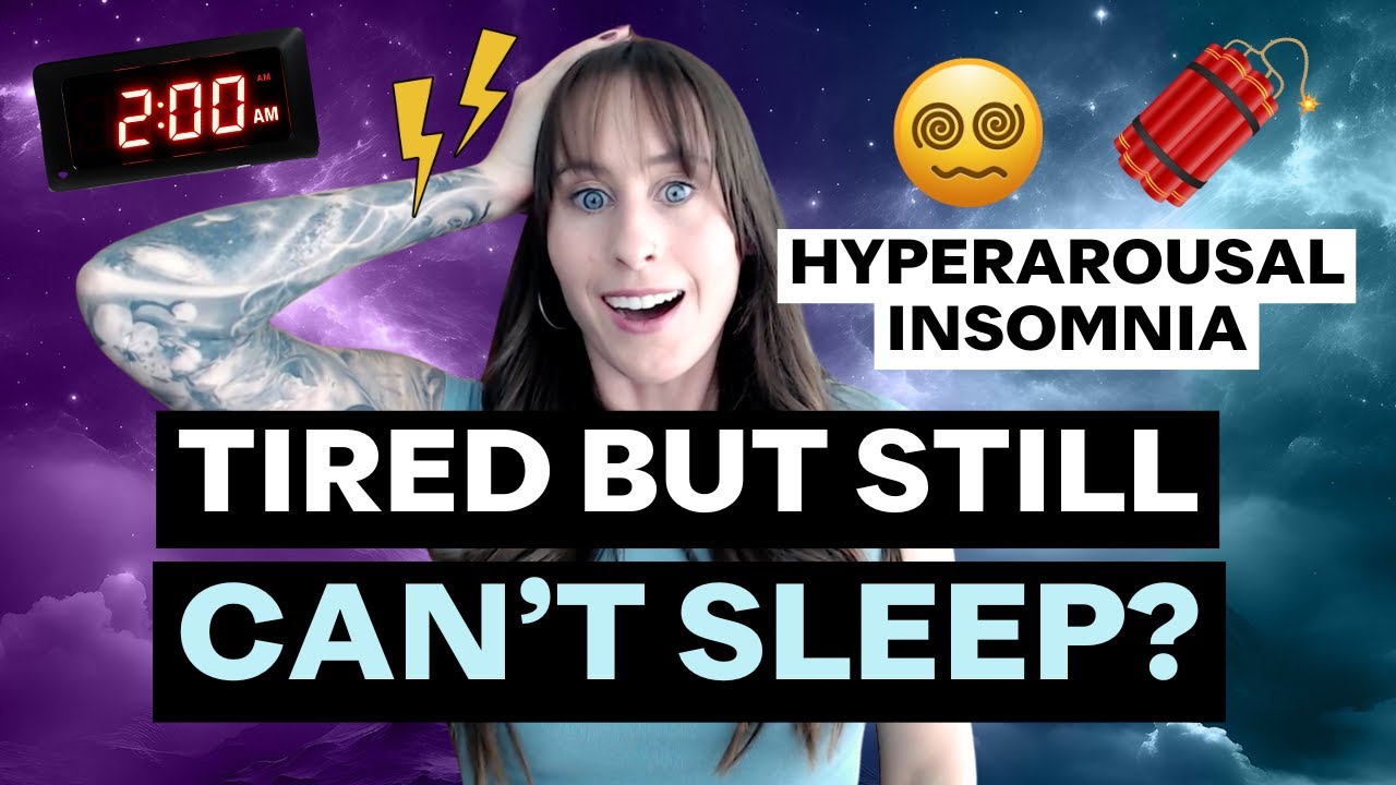 Stuck in Hyperarousal & Can't Sleep? How to Calm Your Brain (and End Insomnia 😴)