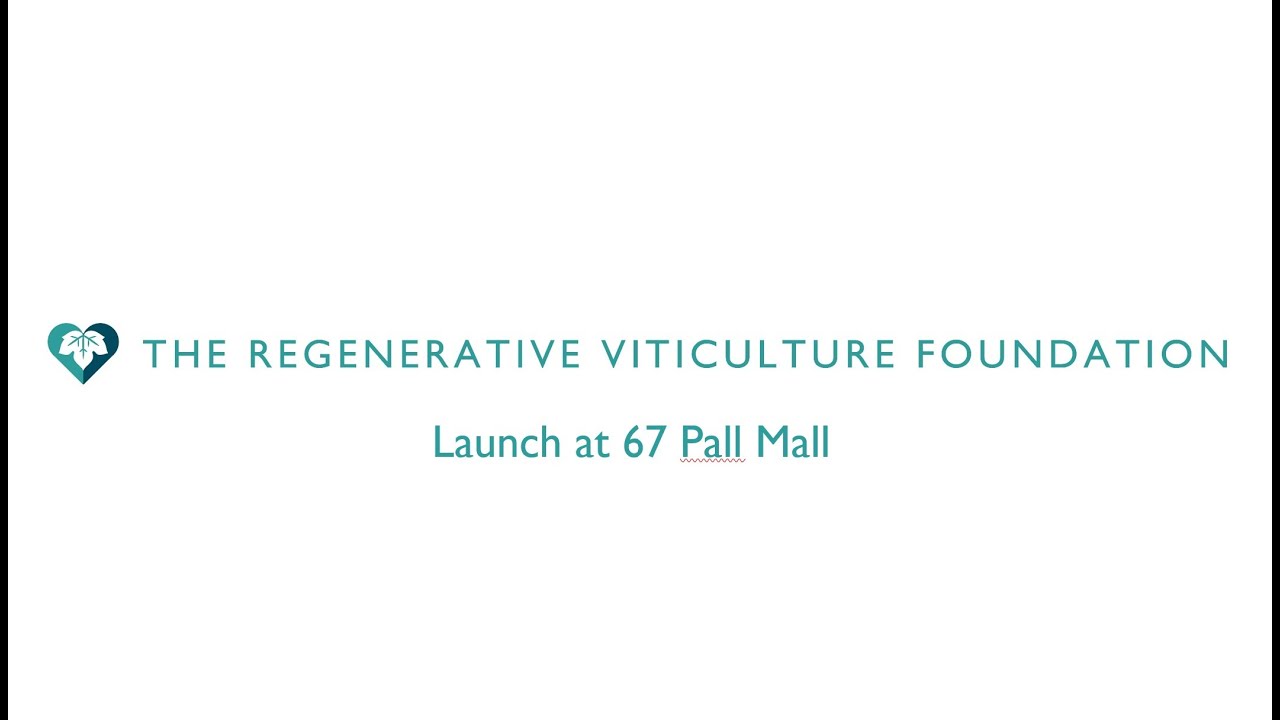 Regenerative Viticulture Foundation Launch Event, 28th March 2022