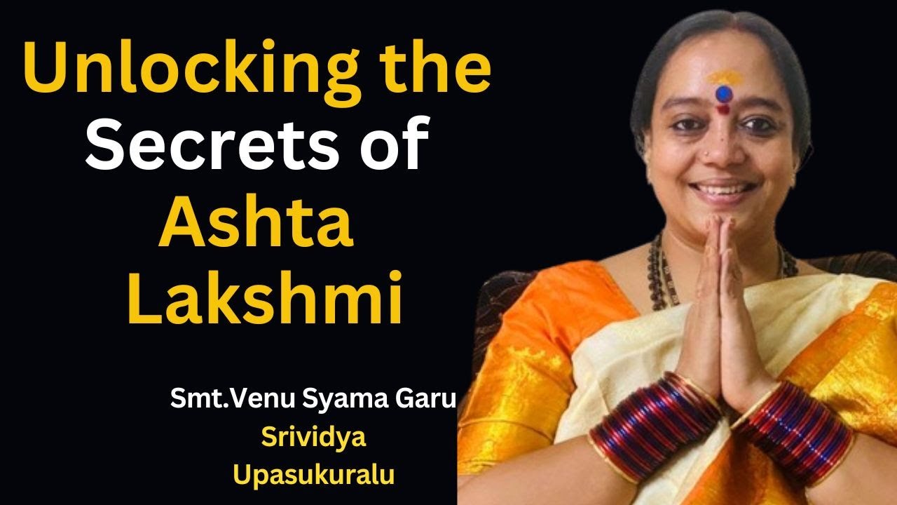 Unlocking the Secrets of Ashta Lakshmi | Venusyama | kamakhyamrutha Global