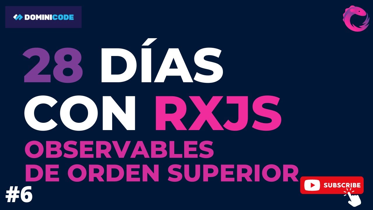Observables de orden superior (Higher-order Observables) - RxJS