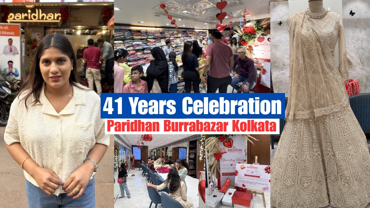 Paridhan Burrabazar Kolkata 41 years Celebration with Exciting Gifts