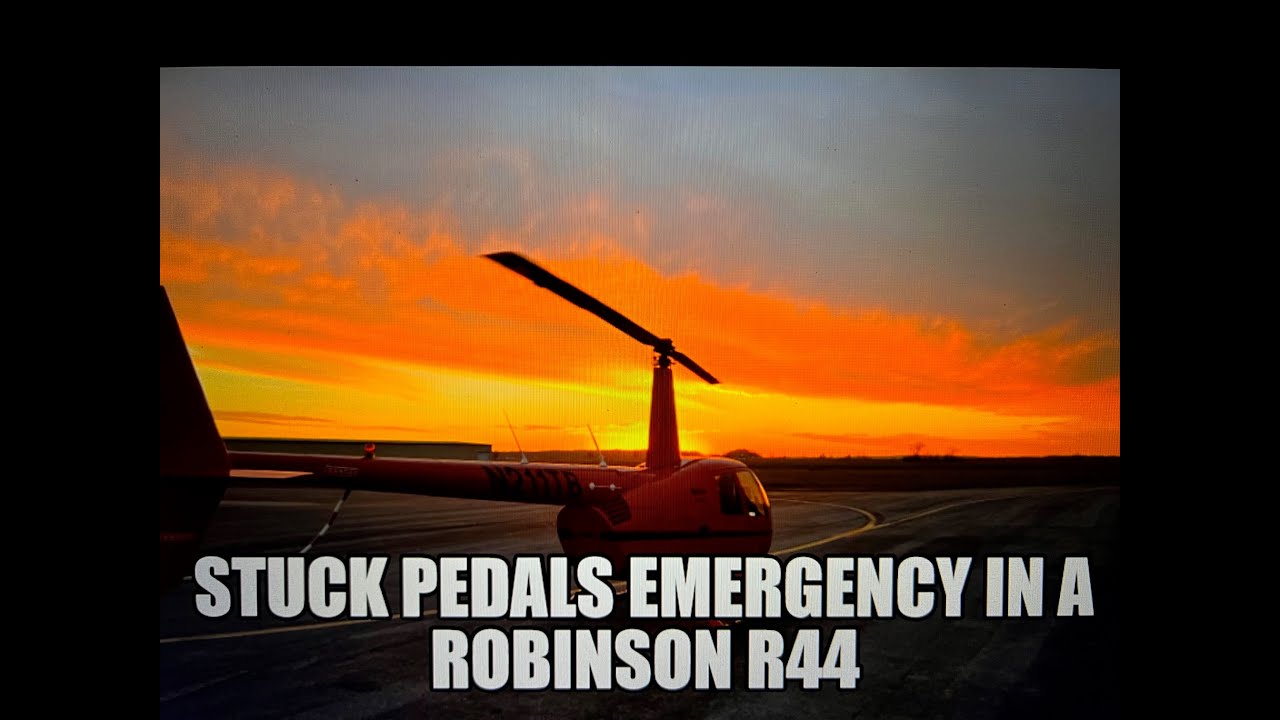 Stuck Pedals Emergency in the Robinson R44 Helicopter- You'll want to watch this if you fly an R44!