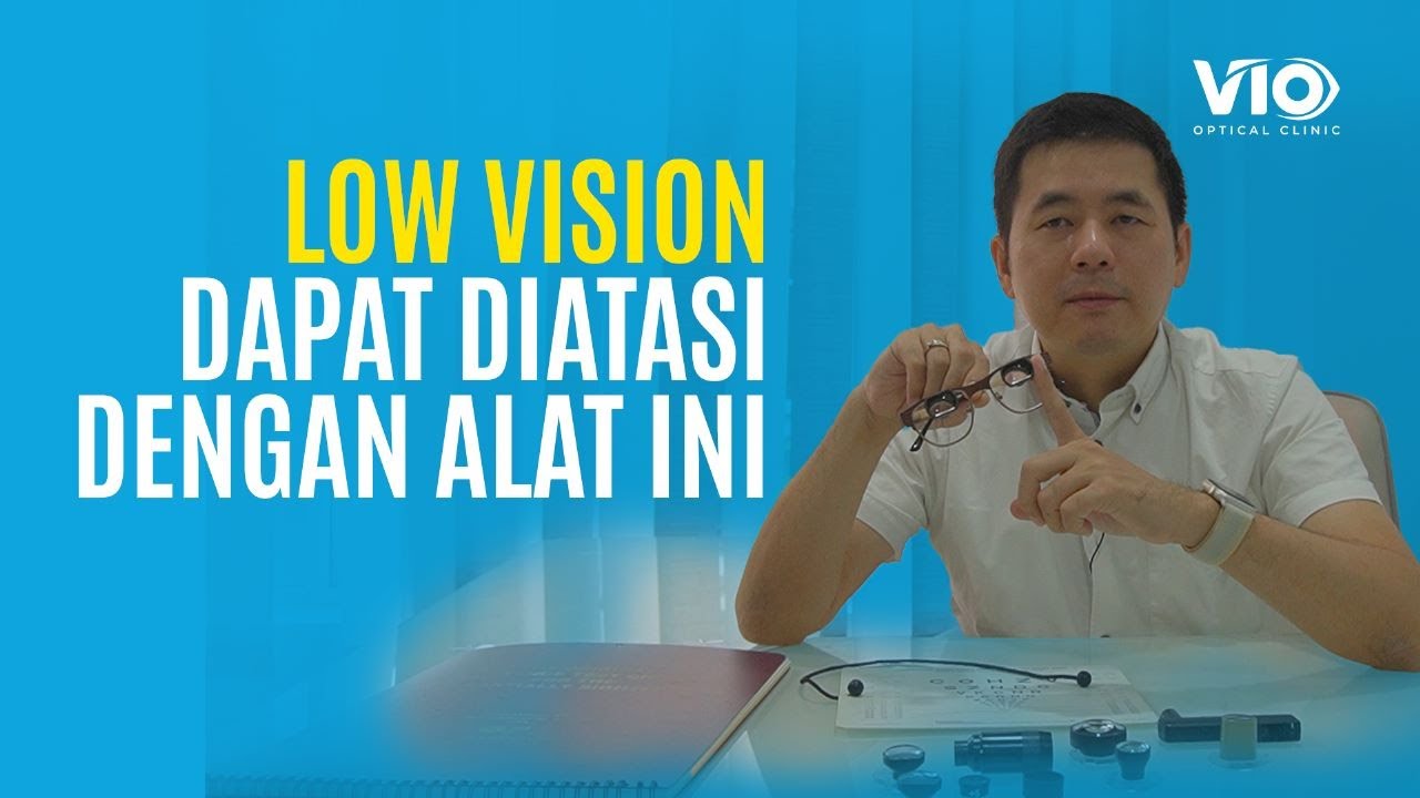 LOW VISION DAPAT DIATASI DENGAN ALAT INI
