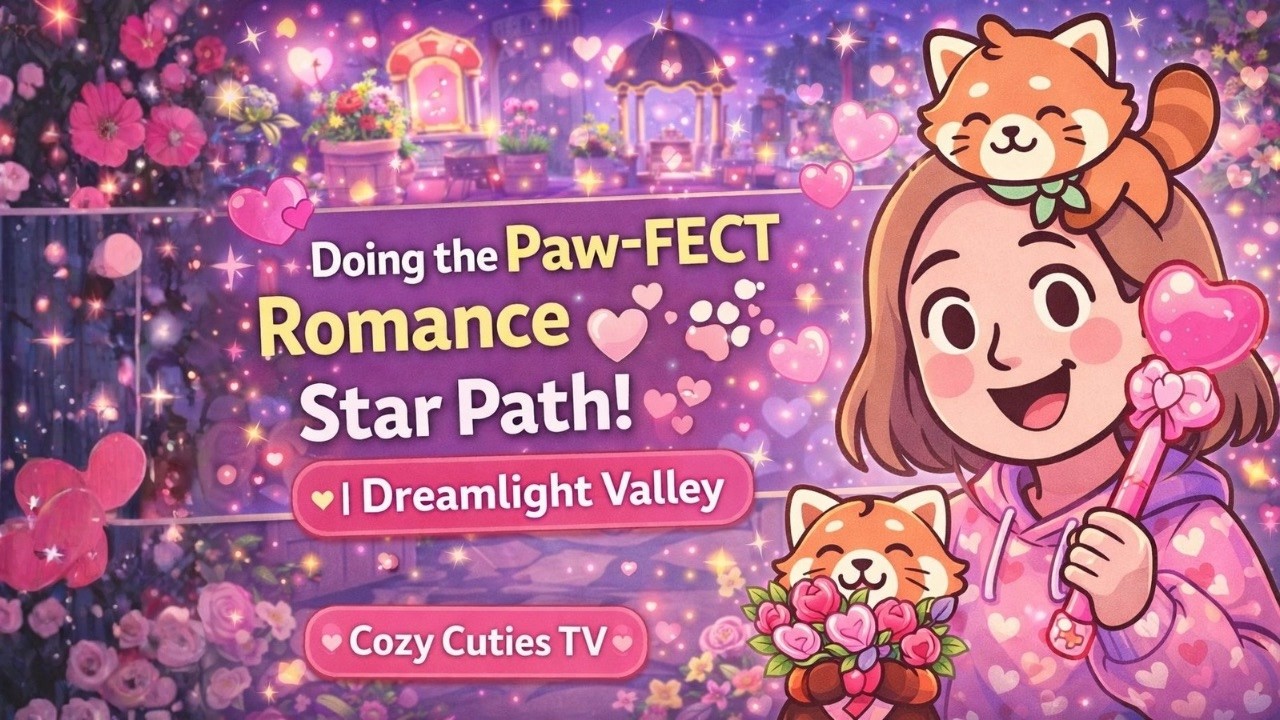 Doing the Paw-FECT Romance Star Path! 💕🐾 | Dreamlight Valley