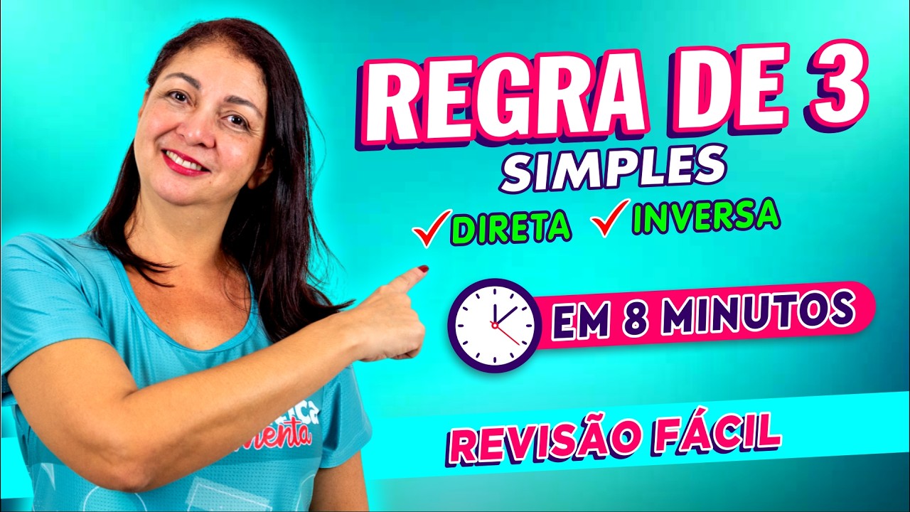 REGRA DE TRÊS SIMPLES: APRENDA de Vez em 8 MINUTOS! (Direta e Inversa) / SEM ERRO!🚀