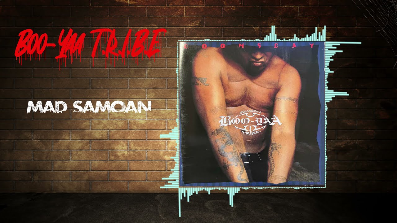 Boo-Yaa T.R.I.B.E. - Mad Samoan (Audio)