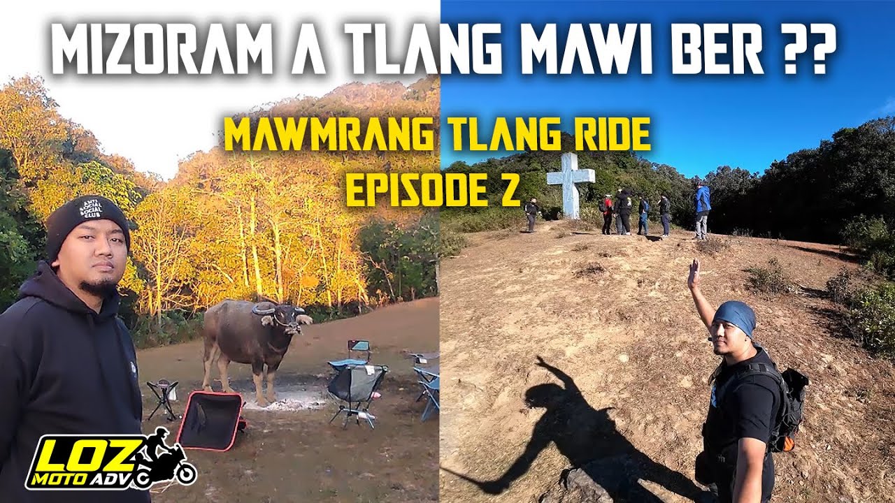 Mizoram a tlang mawi ber Mawmrang tlang [] Mawmrang Ride ep2