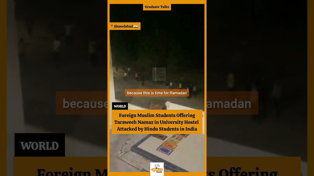 #NEWS: Muslim Students Offering Taraweeh Prayer Attacked in Gujarat University Ahmedabad, India