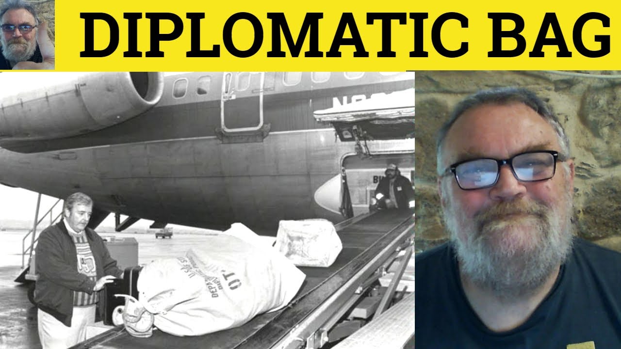 🔵 Diplomatic Immunity Meaning - Diplomatic Bag Diplomatic Pouch Examples Diplomatic Courier Defined