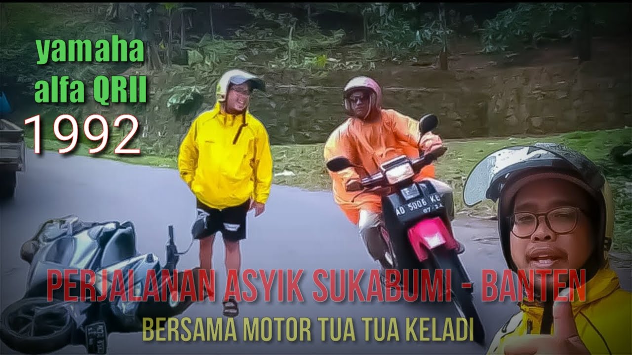 Yamaha alfa QRII 1992 !! Perjalanan asyik sukabumi-banten bersama motor tua - tua keladi