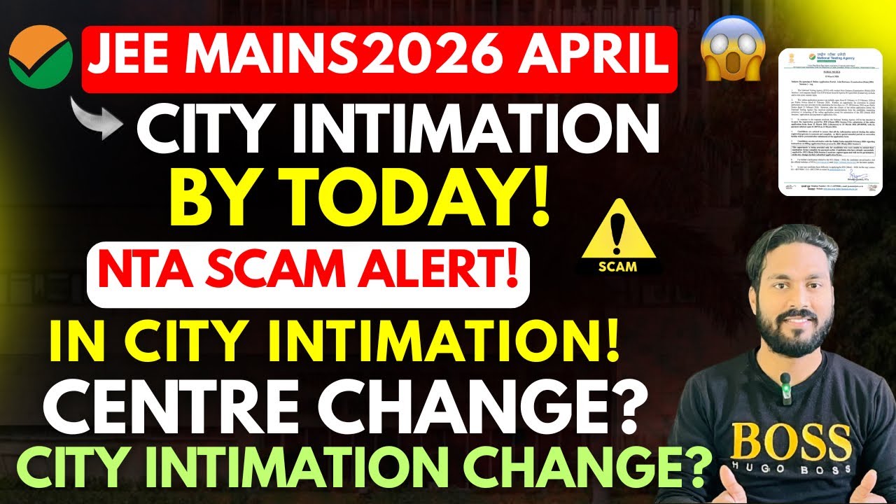 ✅NTA URGENT‼️CITY INTIMATION BY TODAY JEE MAINS 2026 APRIL!NTA SCAM Alert 🔔 In  city Intimation 