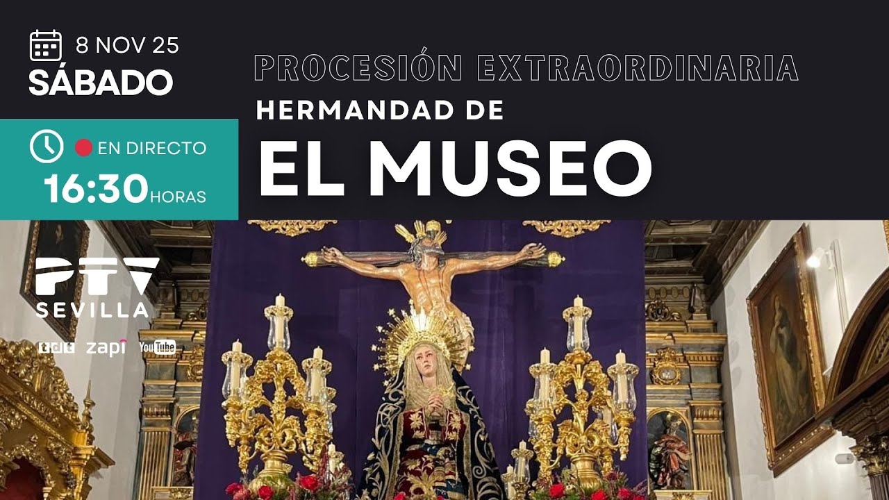 🔴 Salida Extraordinaria Hermandad de El Museo | PTV SEVILLA HD | 8 nov