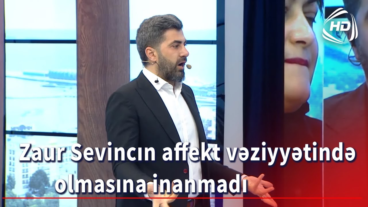 Zaur Sevincın affekt vəziyyətində olmasına inanmadı (BizimləSən)