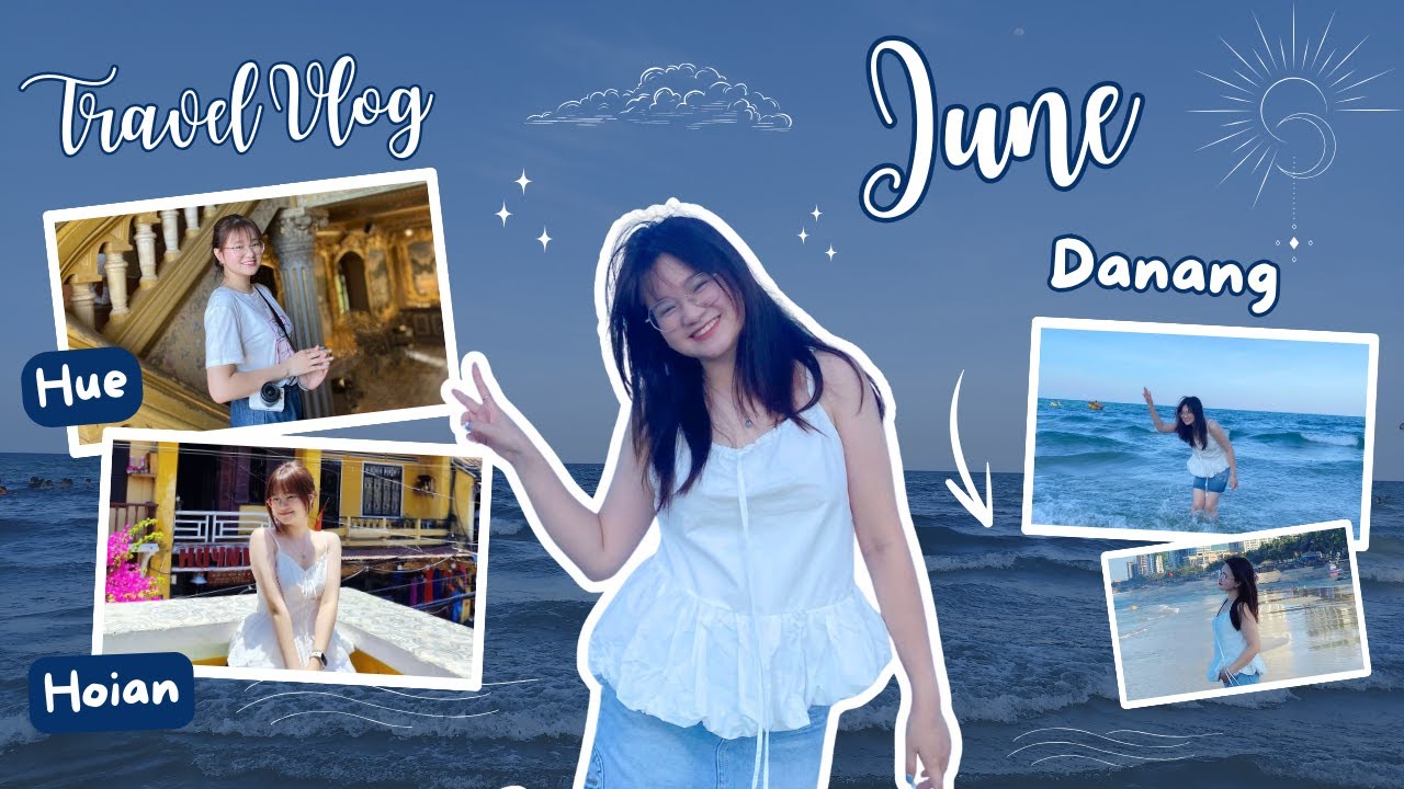 Travel Vlog: Huế - Đà Nẵng - Hội An | Summer trip đáng nhớ 2025