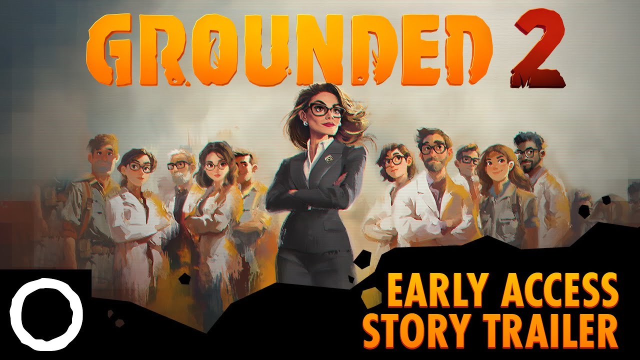 Grounded 2 - Early Access Story Trailer AVAILABLE NOW