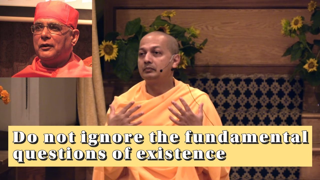 Do not ignore the fundamental questions of existence I Swami Atmapriyananda I Ramakrishna Sharanam