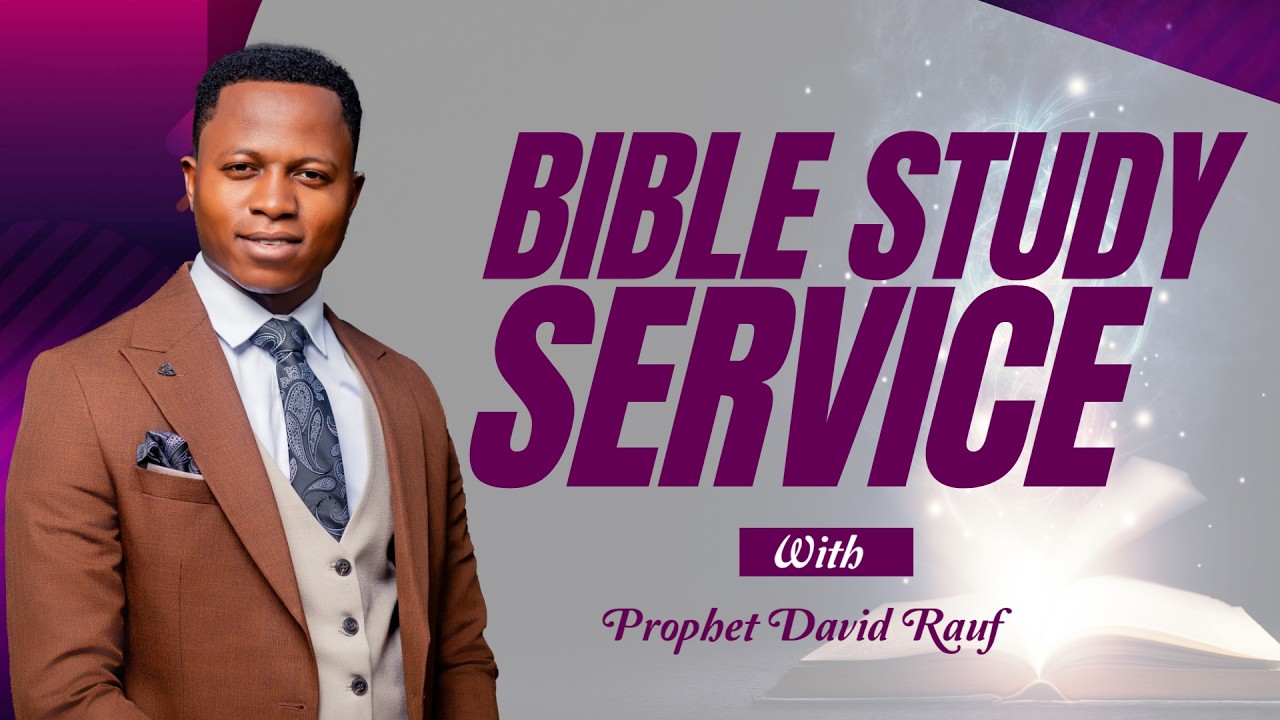 Bible Study Service | With Prophet David Rauf | Mar 17th 2025