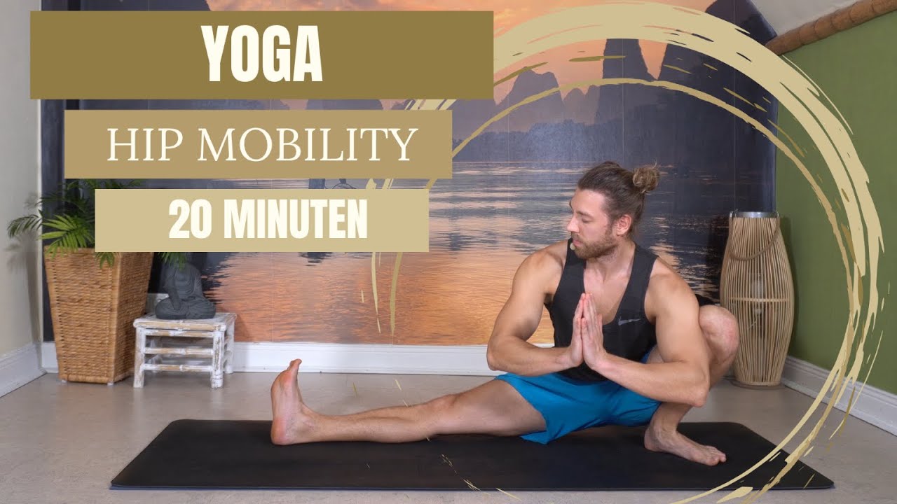 Yoga Hip Mobility I 20 Minuten I Flexibiltät I Dehnung I Stabilität  I Kevin Auditor