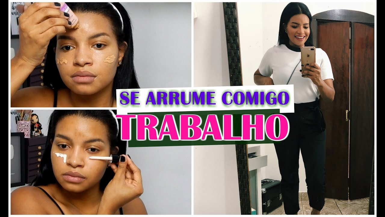 SE ARRUME COMIGO PARA O TRABALHO -  MAKE CABELO E LOOK