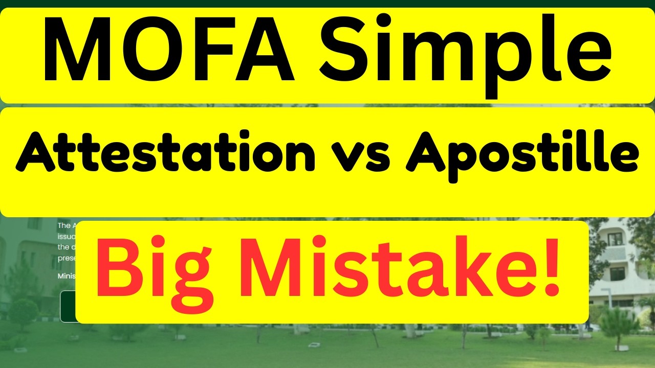 MOFA Simple Attestation vs Apostille Attestation | Complete Guide for Pakistan USA & Europe