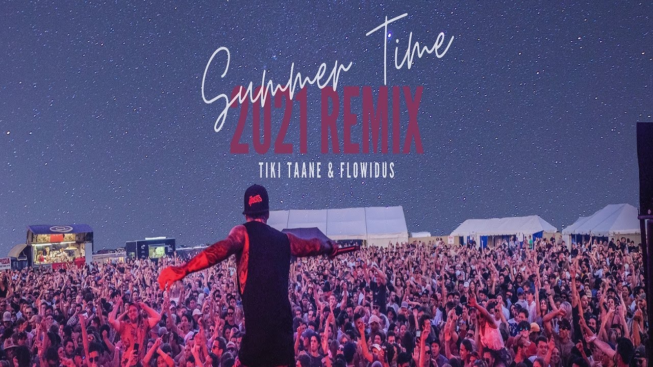 Tiki Taane & Flowidus - Summer Time 2021 Remix (Official Lyric Video)
