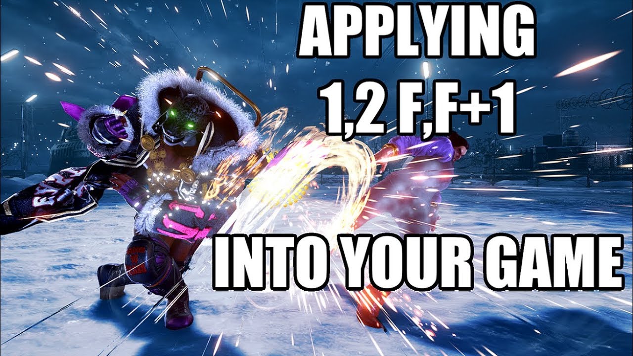 Tekken 7 King Basics: Applying 1,2 F,F+1 In Your Game