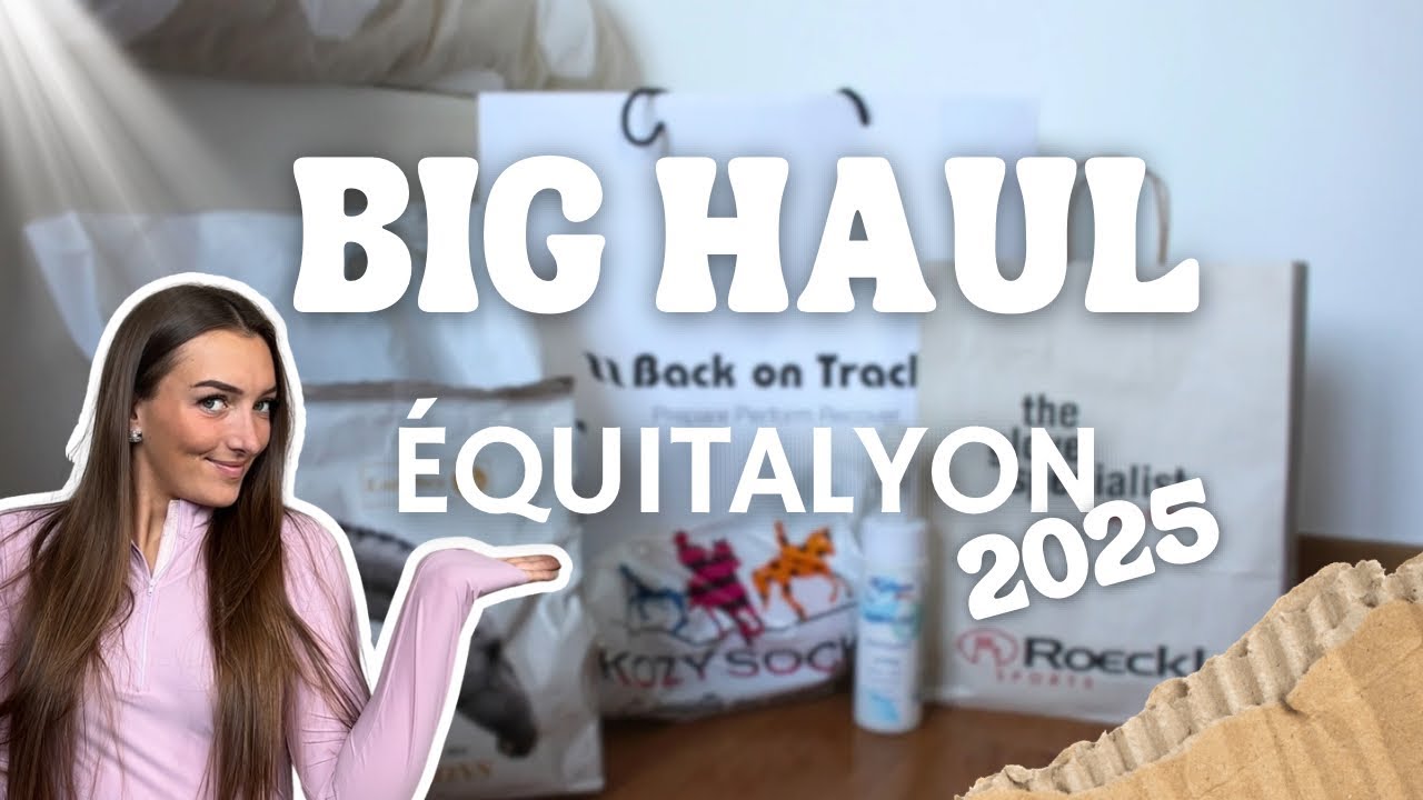 HAUL ACHATS ÉquitaLyon 2025 - OMG 