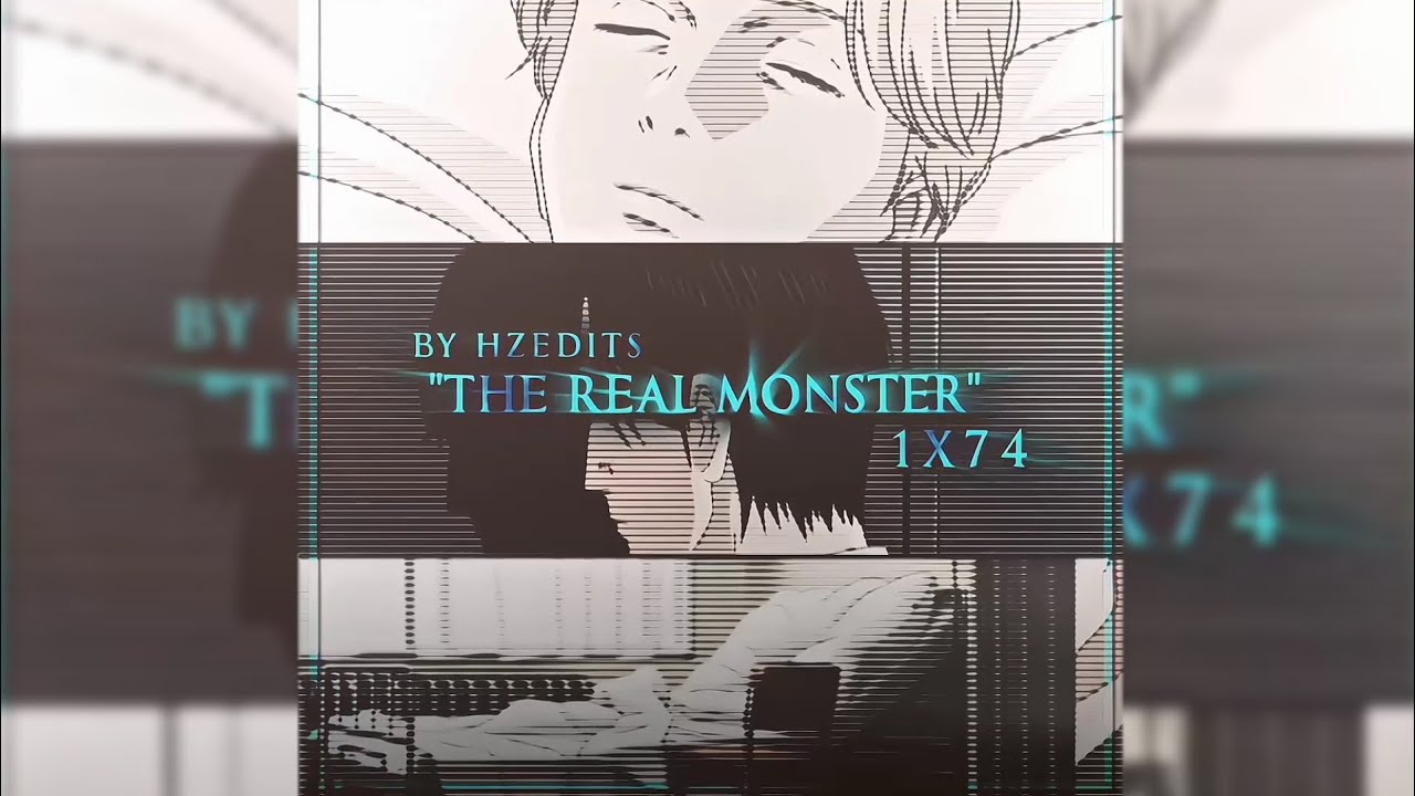 Monster Finale Edit - The Real Monster - Goth (slowed) - [Edit/Amv]