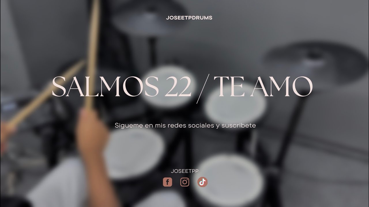 Drum cover - Sal 22 / Te Amo - Israel & New Breed with Aaron Moses
