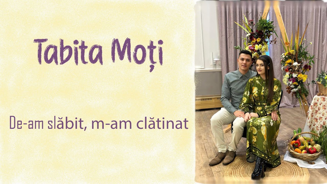Tabita Moți - De-am slăbit m-am clătinat