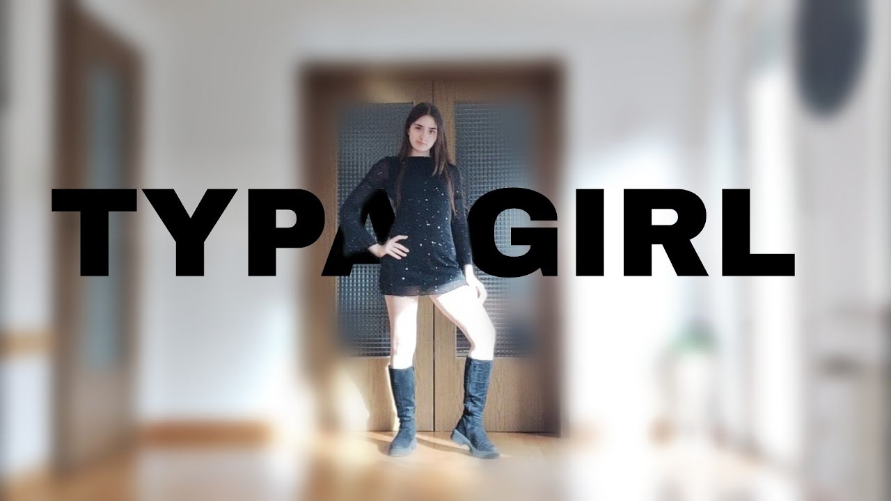 Blackpink - 'Typa Girl' Dance Cover | SofiasWhites