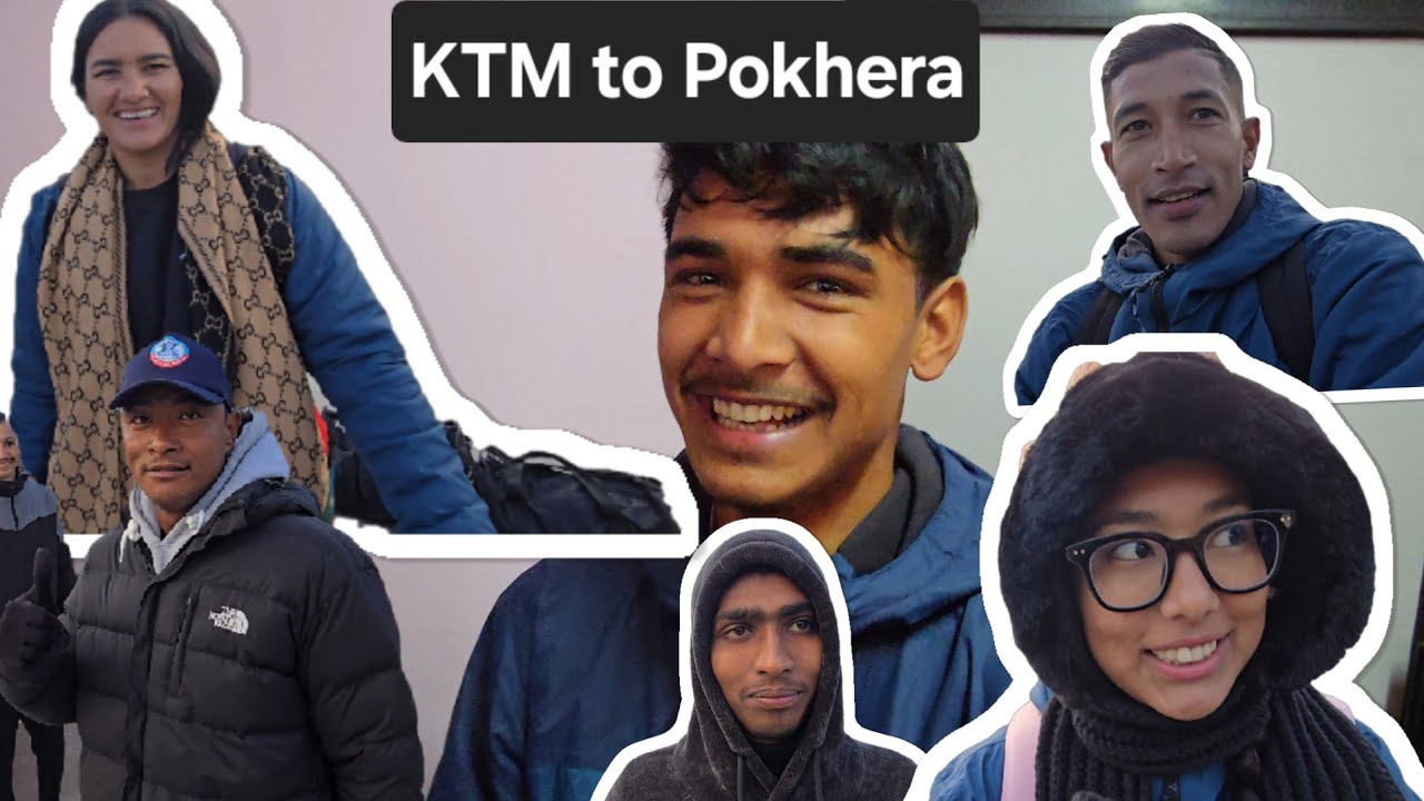 Kathmandu to Pokhera Vlog