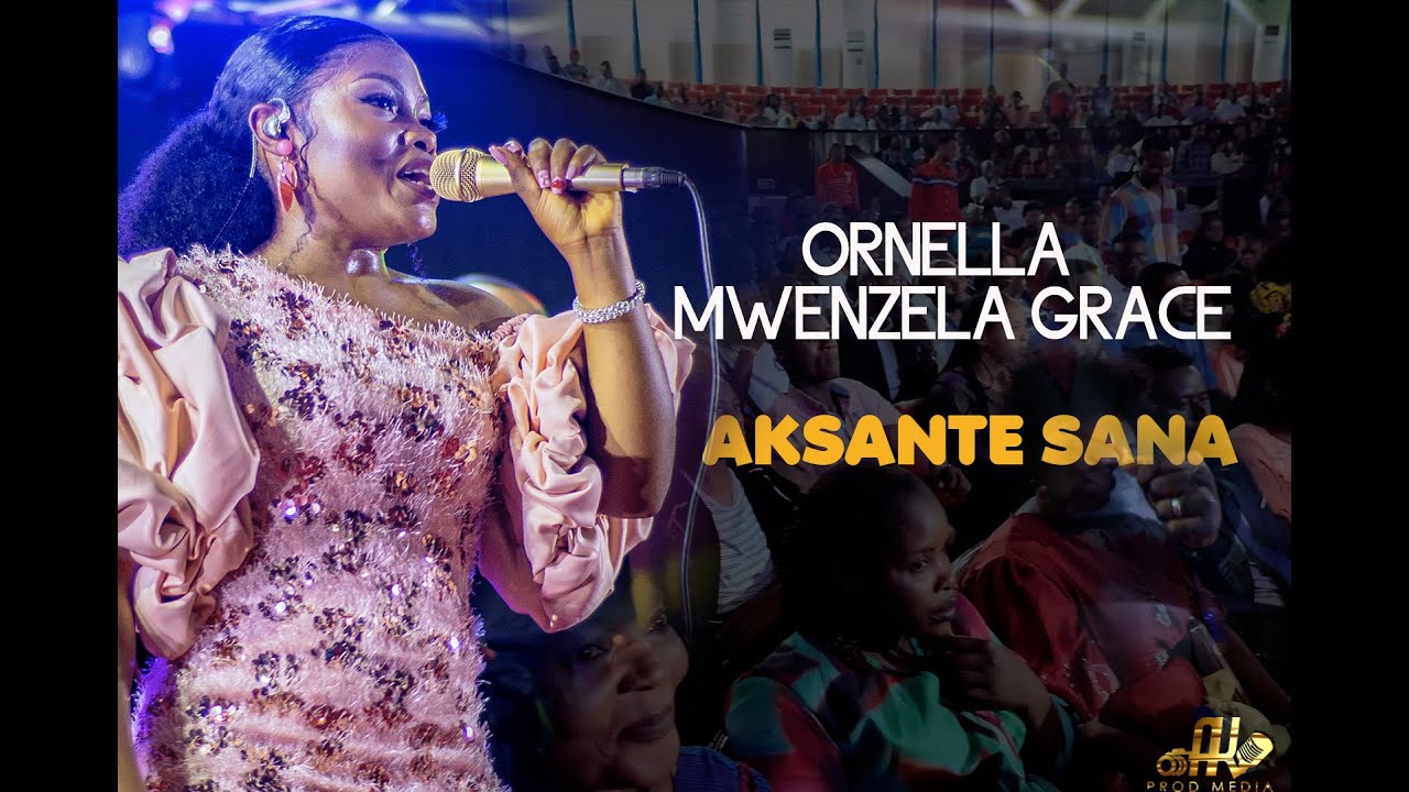 ORNELLA MWENZELA GRACEAKSANTE LIVE CONCERT LUBUMBASHI