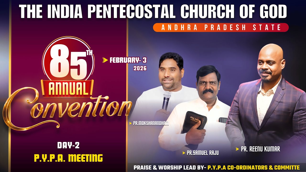 85th IPC ANDHRA PRADESH STATE ANNUAL CONVENTION [DAY-2 P.Y.P.A. MEETING]