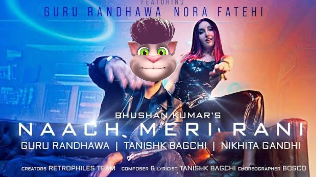 Naach Meri Rani | Guru Randhawa | Nora Fatehi | Naach Meri Rani New Song 2020 | Talking Tom