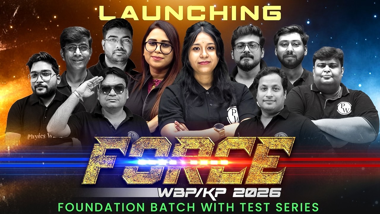 FORCE Batch Launch 2026 🔥 WBP/KP Foundation Course with Test Series