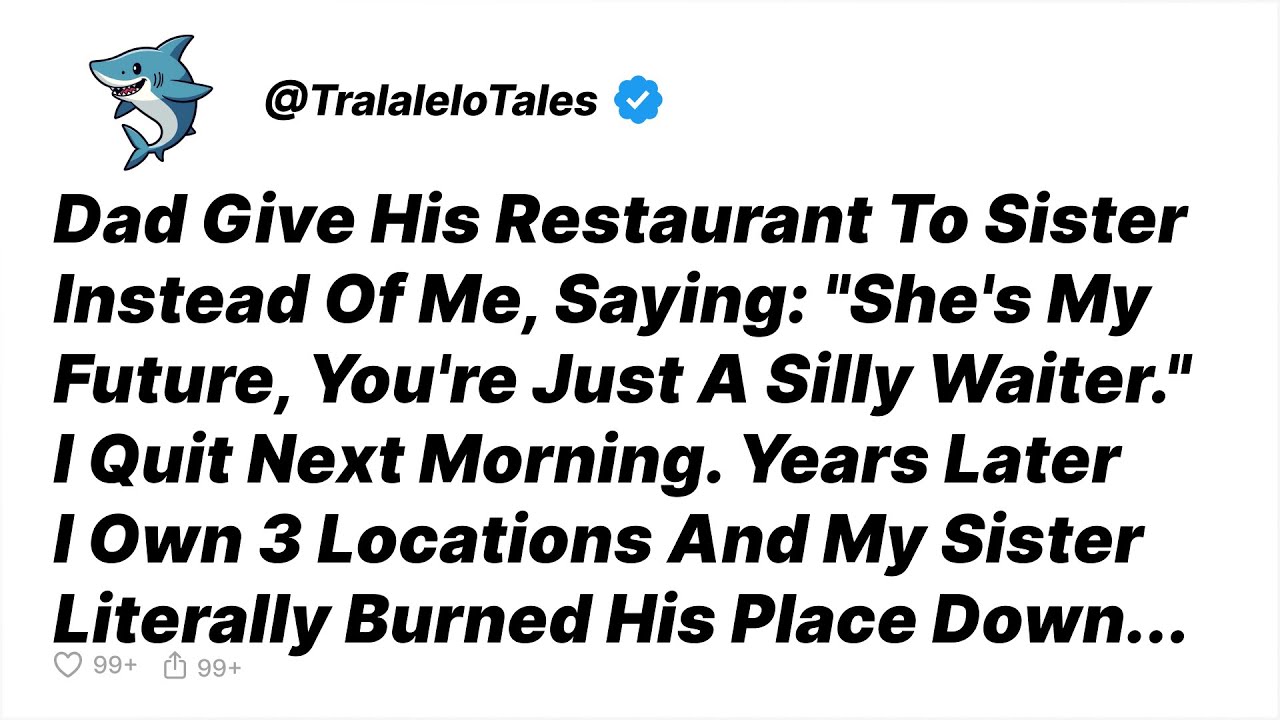 Father Gave Sister Restaurant After 12 Years Of My Work—I Started My Own Empire - Reddit Stories