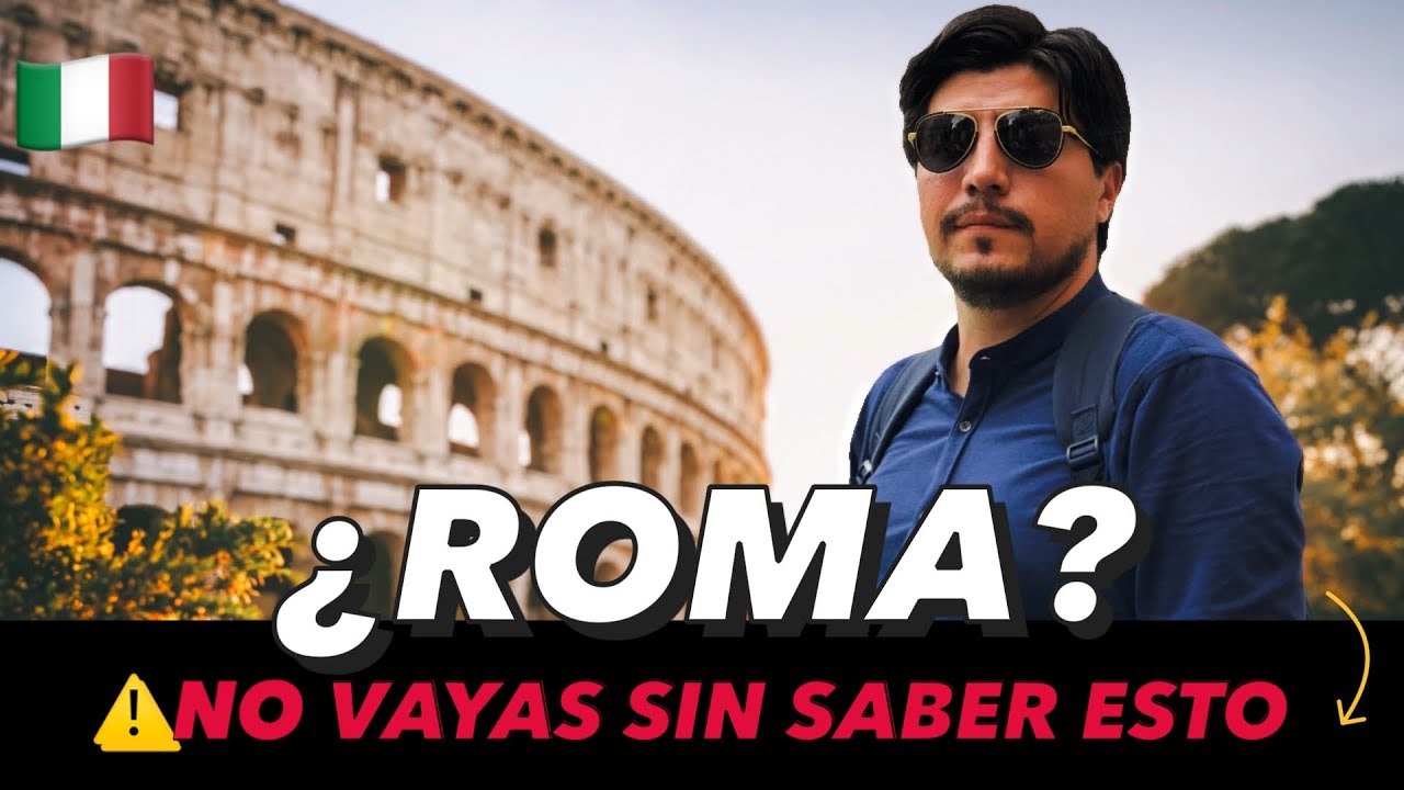 🇮🇹 Todo lo que DEBES SABER antes de VIAJAR a ROMA en el 2026