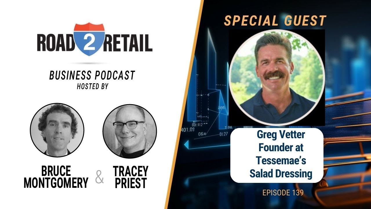 Episode # 139 Greg Vetter- Founder at Tessemae's All-Natural Salad Dressing