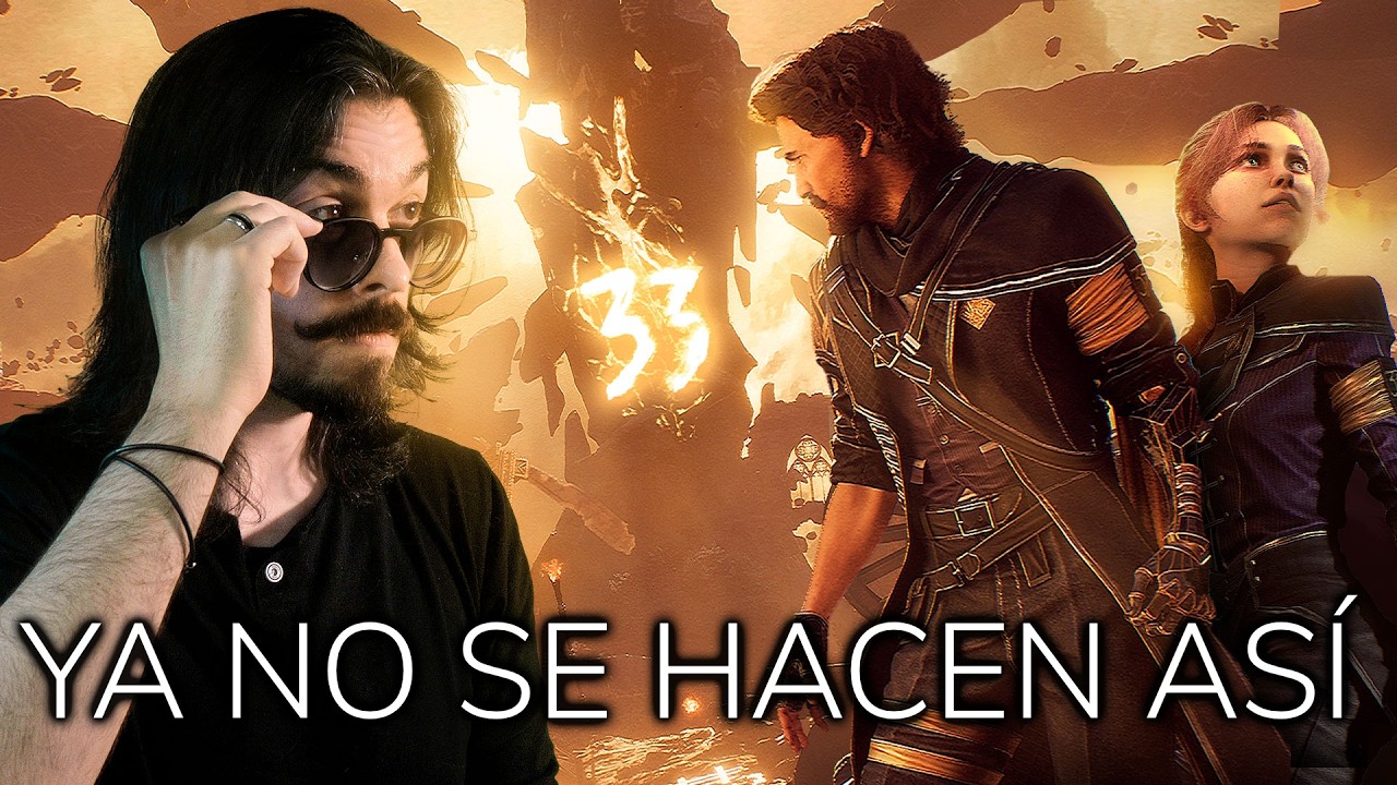 YA ME PAS&Eacute; el Expedition 33, y... NO EST&Aacute;N PREPARADOS (Sin spoilers)