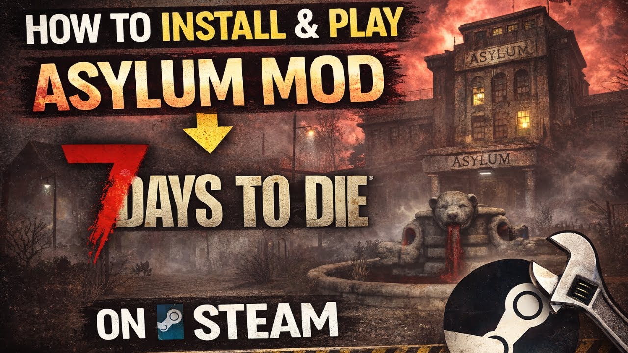 7DTD ASYLUM MOD | КАК УСТАНОВИТЬ И ЗАПУСТИТЬ В Steam (ПОШАГОВАЯ ИНСТРУКЦИЯ)